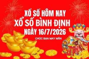 XSBDI 16/7, Kết quả xổ số Bình Định hôm nay 16/7/2026, Trực tiếp XSBDI ngày 16 tháng 7