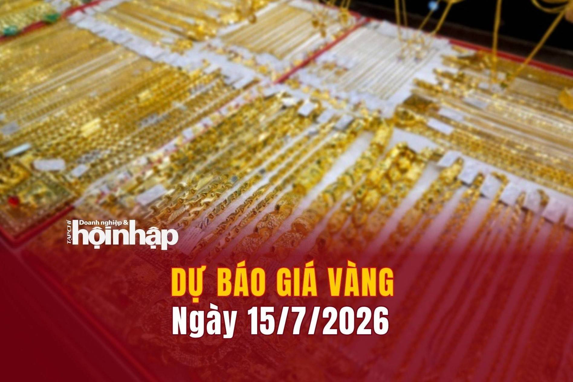 Dự báo giá vàng 15/7: Giá vàng nhẫn, vàng miếng tiếp đà giảm sâu
