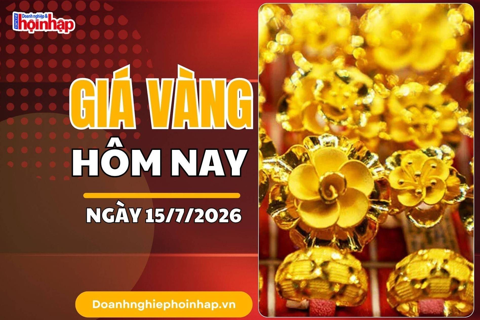 Giá vàng hôm nay 15/7: Vàng SJC tăng sốc 1 triệu đồng/lượng