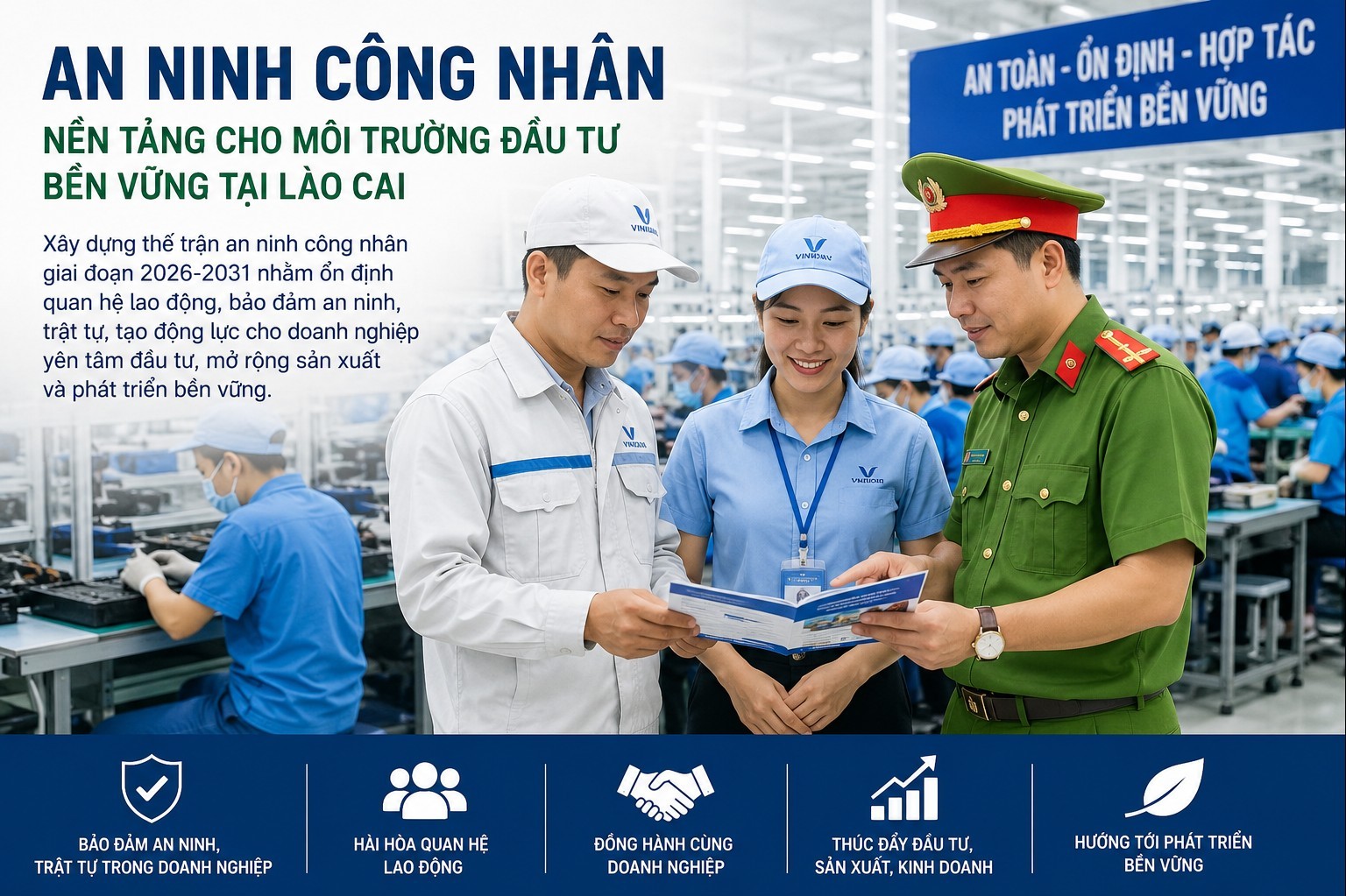 Xây dựng thế trận an ninh công nhân - "lá chắn mềm" nâng sức cạnh tranh môi trường đầu tư của Lào Cai