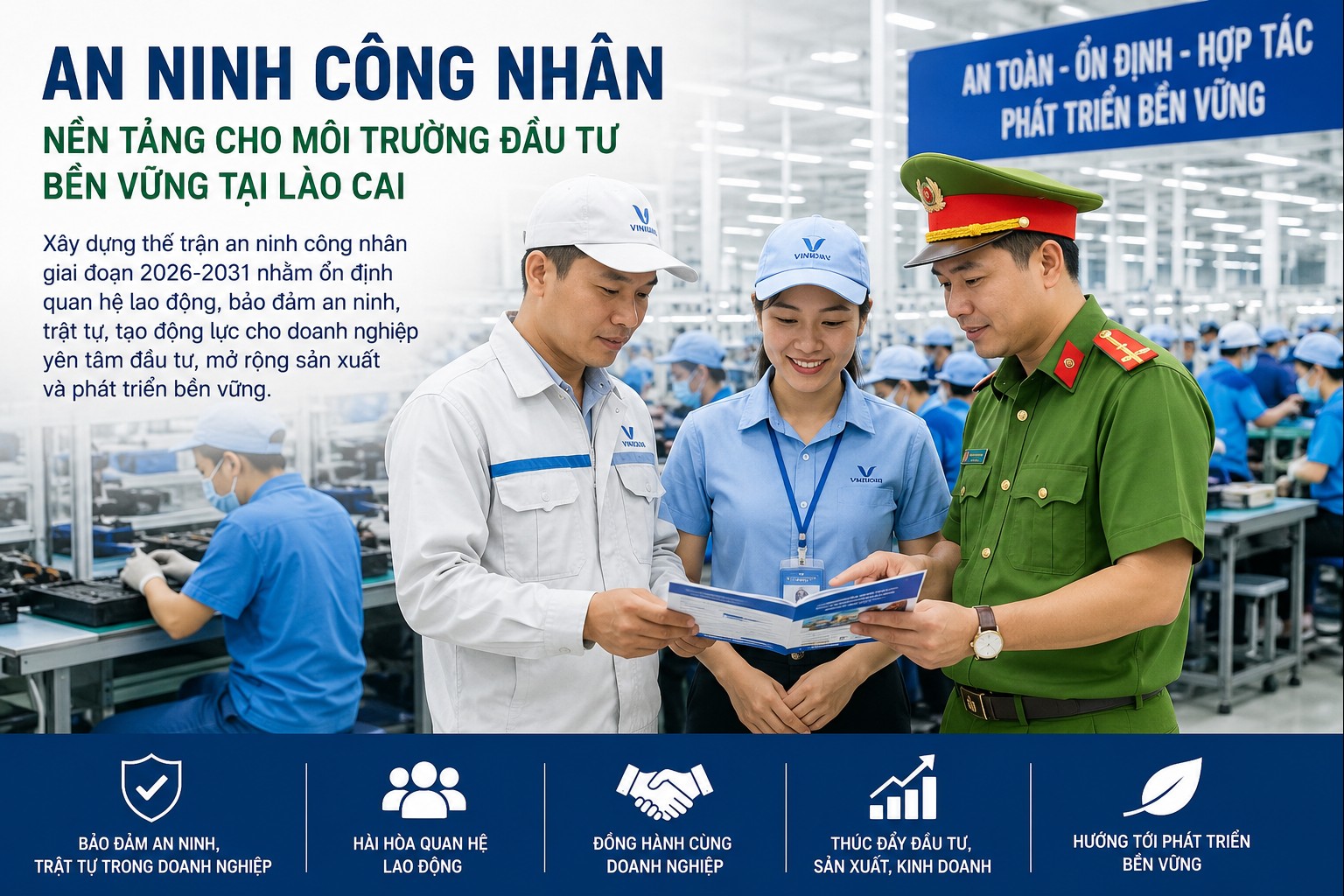 Xây dựng thế trận an ninh công nhân - "lá chắn mềm" nâng sức cạnh tranh môi trường đầu tư của Lào Cai