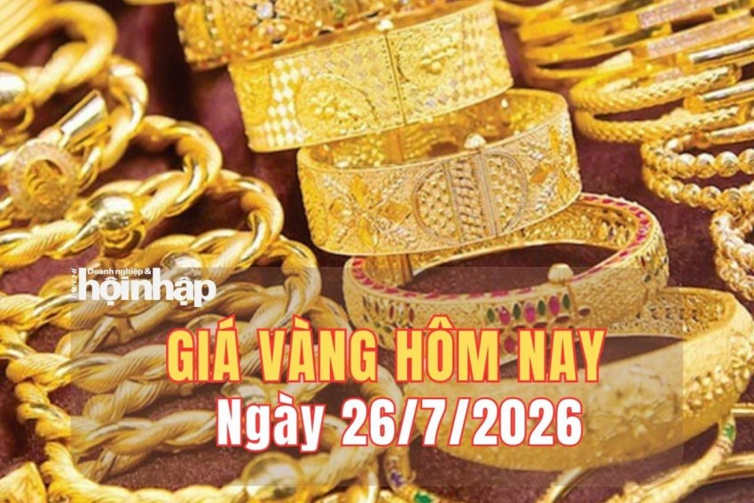 Giá vàng hôm nay 26/7/2026: Vàng SJC và vàng nhẫn tiếp đà tăng mạnh