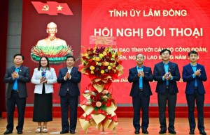 Lãnh đạo tỉnh Lâm Đồng đối thoại với cán bộ công đoàn, đoàn viên, người lao động năm 2026