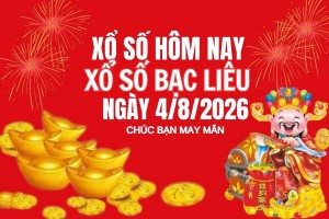 XSBL 4/8, Kết quả xổ số Bạc Liêu hôm nay 4/8/2026, Trực tiếp XSBL ngày 4 tháng 8