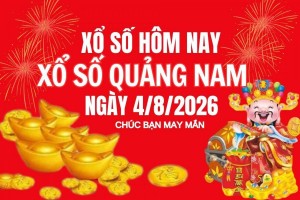 XSQNA 4/8, Kết quả xổ số Quảng Nam hôm nay 4/8/2026, Trực tiếp kết quả XSQN 4/8