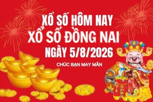 XSDN 5/8, Kết quả xổ số Đồng Nai hôm nay 5/8, trực tiếp xổ số Đồng Nai 5/8/2026