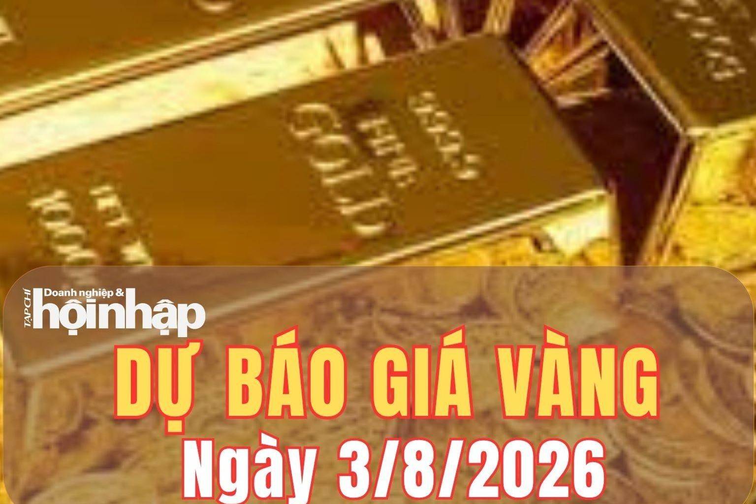 Dự báo giá vàng ngày mai 3/8: Nghiêng về kịch bản giảm, áp lực vẫn lớn