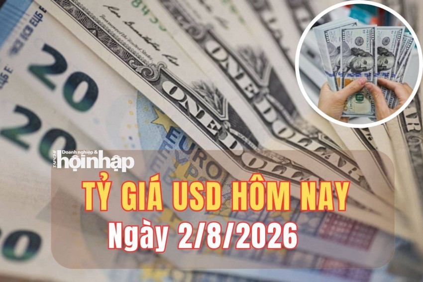 Tỷ giá USD hôm nay 2/8/2026: Fed giữ nguyên lãi suất, đồng USD mất đà tăng trên thị trường quốc tế
