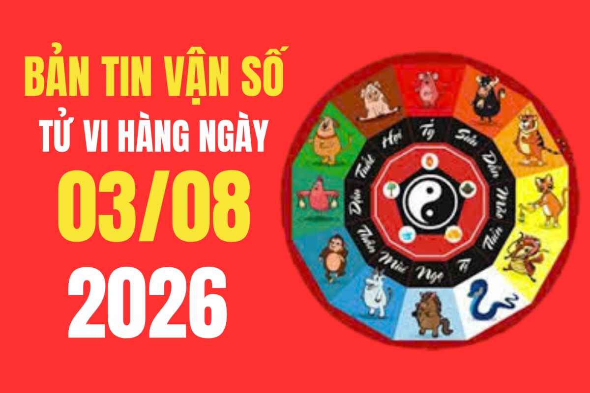 Tử vi - Vận số ngày 3/8/2026: 4 tuổi lộc lá bủa văng, làm gì cũng thắng, 4 tuổi gặp hạn cần tuyệt đối cẩn trọng kẻo tiền mất tật mang
