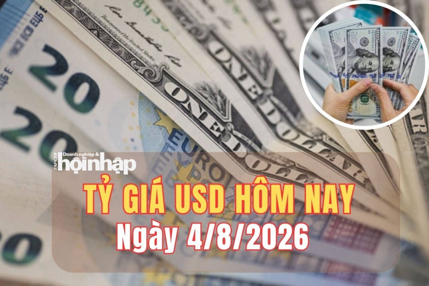 Tỷ giá USD hôm nay 4/8/2026: Đồng USD tăng nhẹ