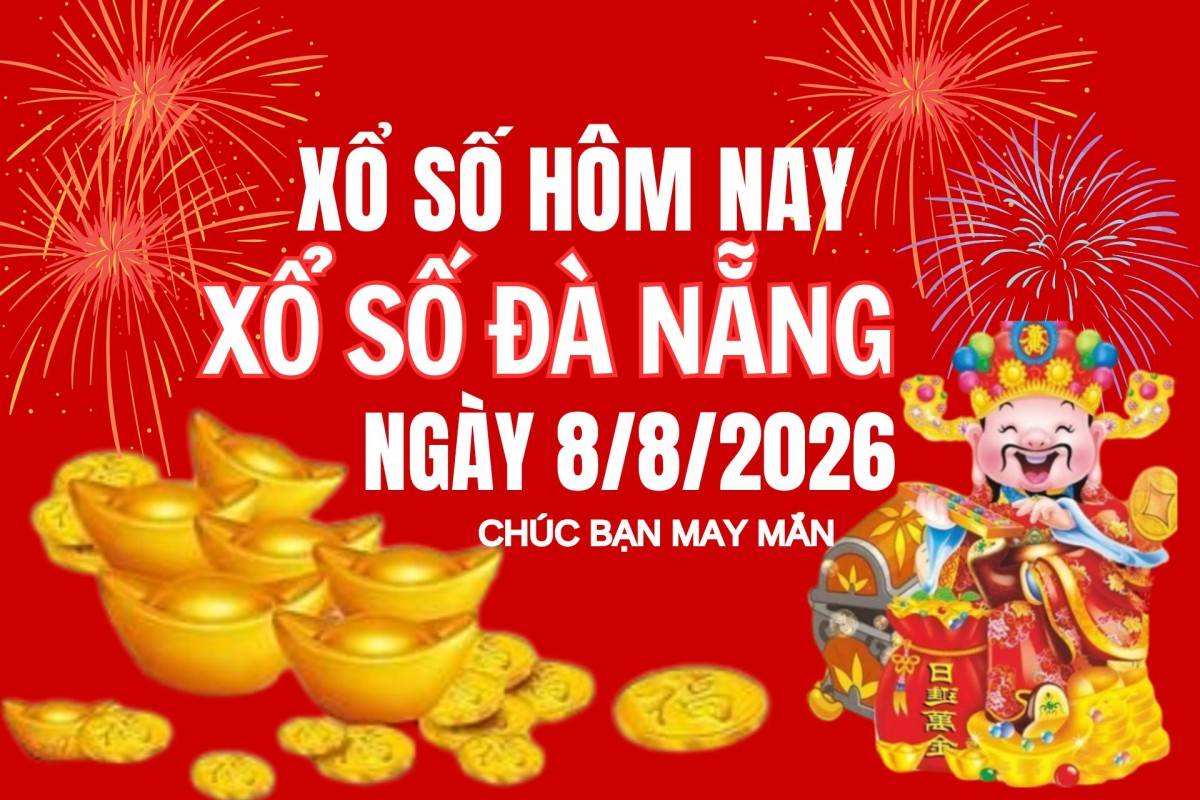 XSDNA 5/8, Xổ số Đà Nẵng ngày 5 tháng 8, Trực tiếp Kết quả Xổ số Đà Nẵng hôm nay ngày 5/8/2026