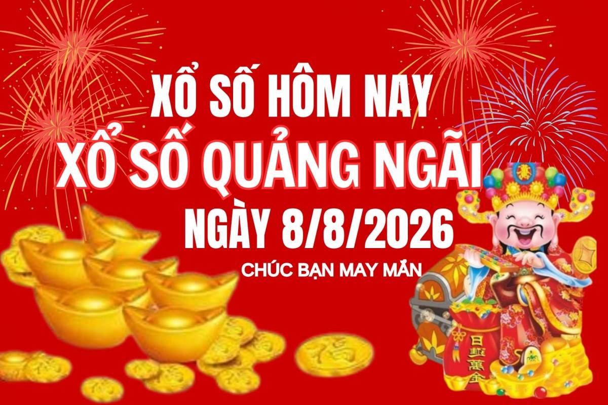 XSQNG 11/7, Kết quả xổ số Quảng Ngãi hôm nay 11/7/2026, Trực tiếp XSQNG ngày 11 tháng 7