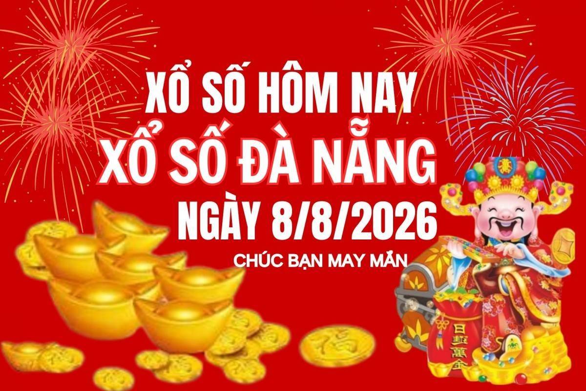 XSDNA 8/8, Xổ số Đà Nẵng ngày 8 tháng 8, Trực tiếp Kết quả Xổ số Đà Nẵng hôm nay ngày 8/8/2026