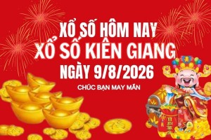XSKG 9/8, Kết quả xổ số Kiên Giang hôm nay 9/8/2026, Trực tiếp XSKG ngày 9 tháng 8
