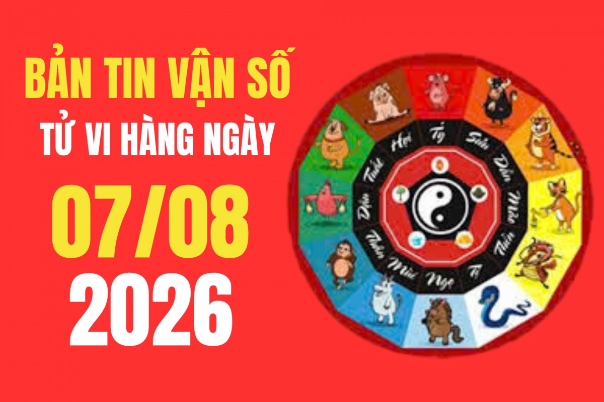 Tử vi - Vận số ngày 7/8/2026: Cách kích hoạt vượng khí gia đạo và tài lộc hanh hông
