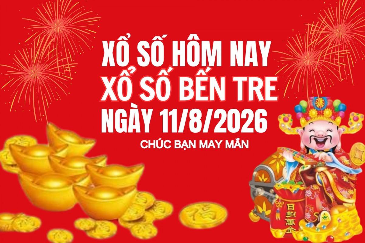 XSBT 4/8, Kết quả xổ số Bến Tre hôm nay 4/8/2026 , Trực tiếp XSBT ngày 4 tháng 8