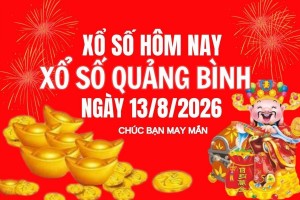 XSQB 13/8, Kết quả xổ số Quảng Bình hôm nay 13/8/2026, Trực tiếp XSQB ngày 13 tháng 8