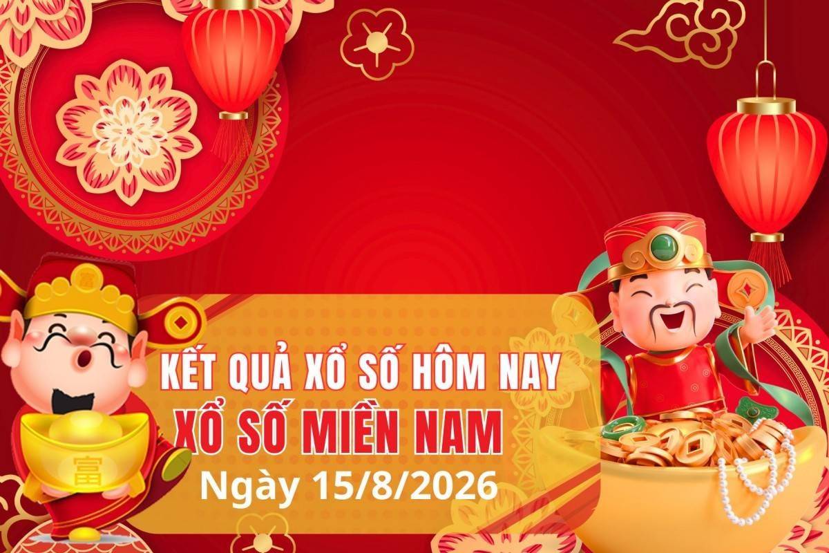 XSMN 15/8, Kết quả xổ số miền Nam hôm nay 15/8/2026, Trực tiếp XSMN ngày 15 tháng 8