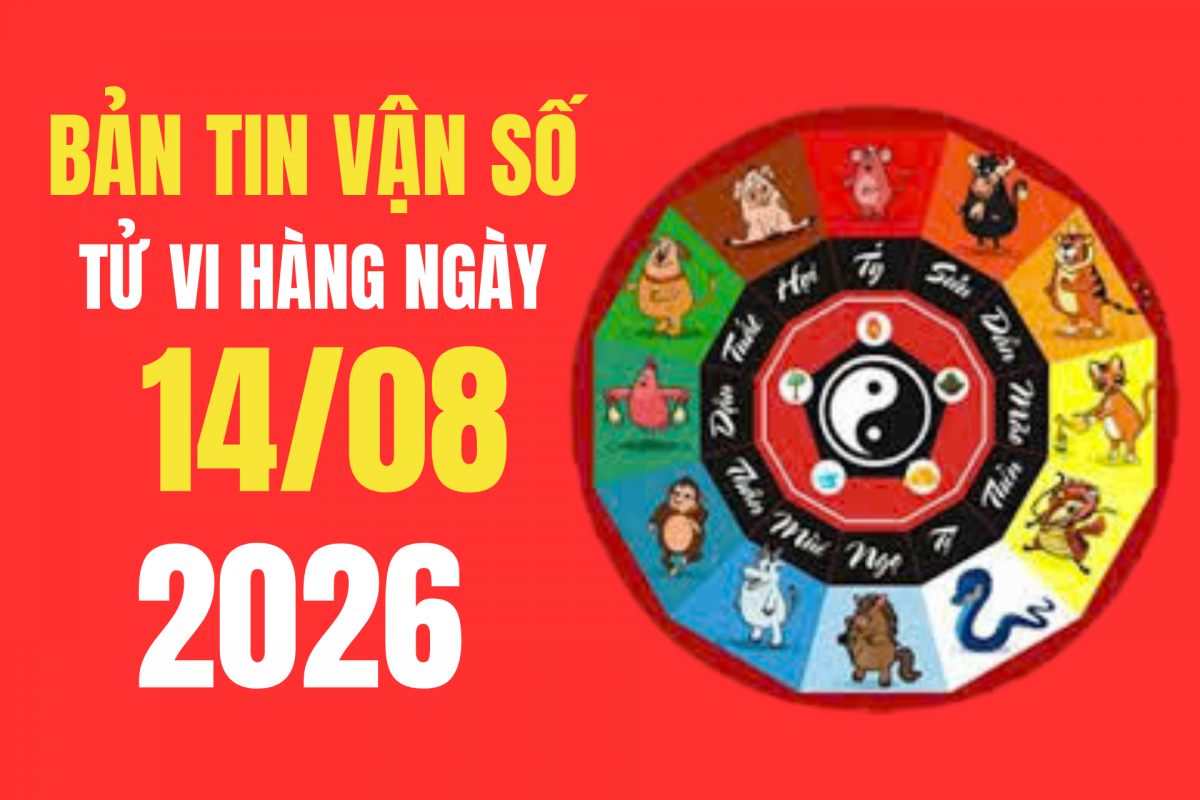 Tử vi - Vận số ngày 14/8/2026 Tuổi nào thuận đàm phán, cầu tài và ai nên thận trọng trước quyết định lớn?