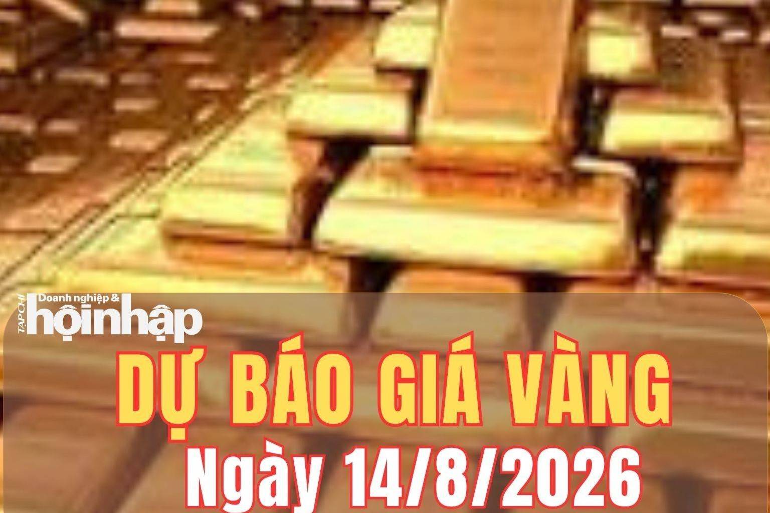 Dự báo giá vàng ngày mai 14/8: Vàng trong nước chịu áp lực giảm nhẹ