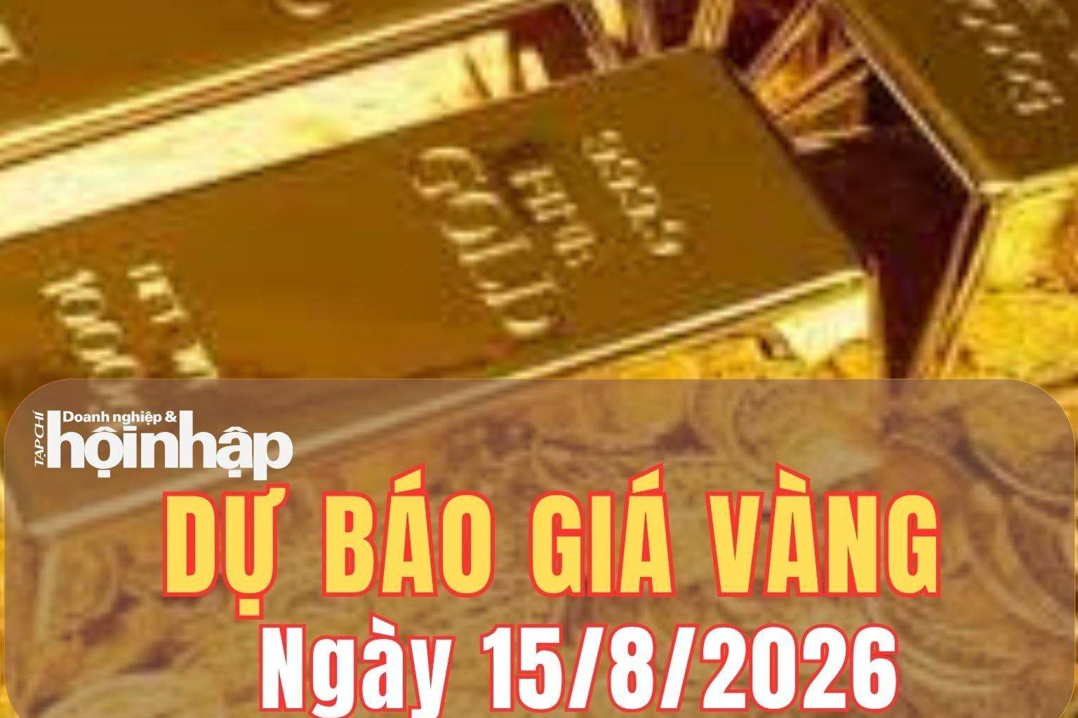 Dự báo giá vàng ngày mai 15/8: Khó tăng mạnh