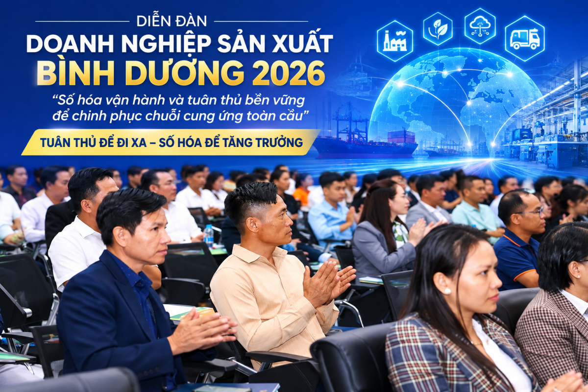Diễn đàn doanh nghiệp sản xuất Bình Dương 2026 bàn về số hóa vận hành và tuân thủ bền vững