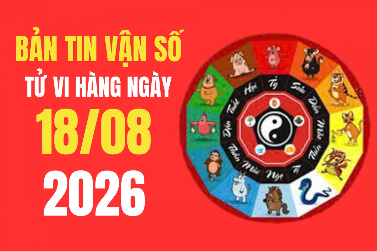Tử vi - Vận số ngày 18/8/2026: Khung giờ Đại An và Tốc Hỷ giúp gia chủ ký kết thành công rực rỡ