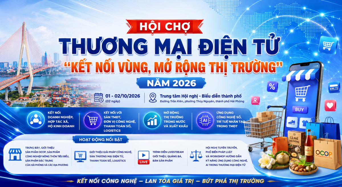 Hải Phòng tổ chức Hội chợ Thương mại điện tử “Kết nối vùng, mở rộng thị trường” năm 2026