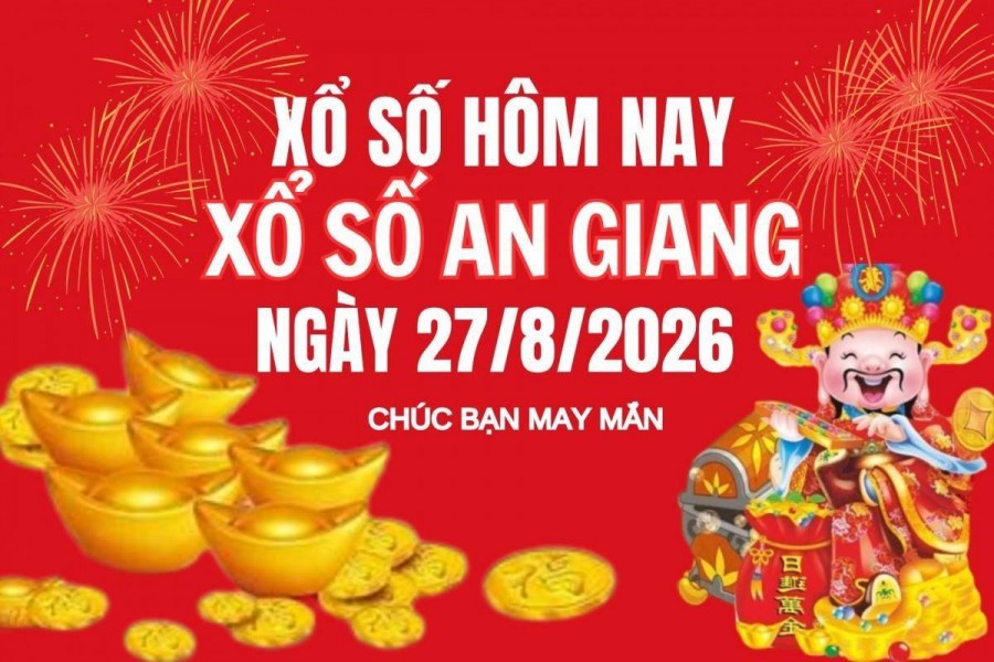 XSAG 27/8, Kết quả xổ số An Giang hôm nay 27/8/2026, trực tiếp XSAG ngày 27 tháng 8