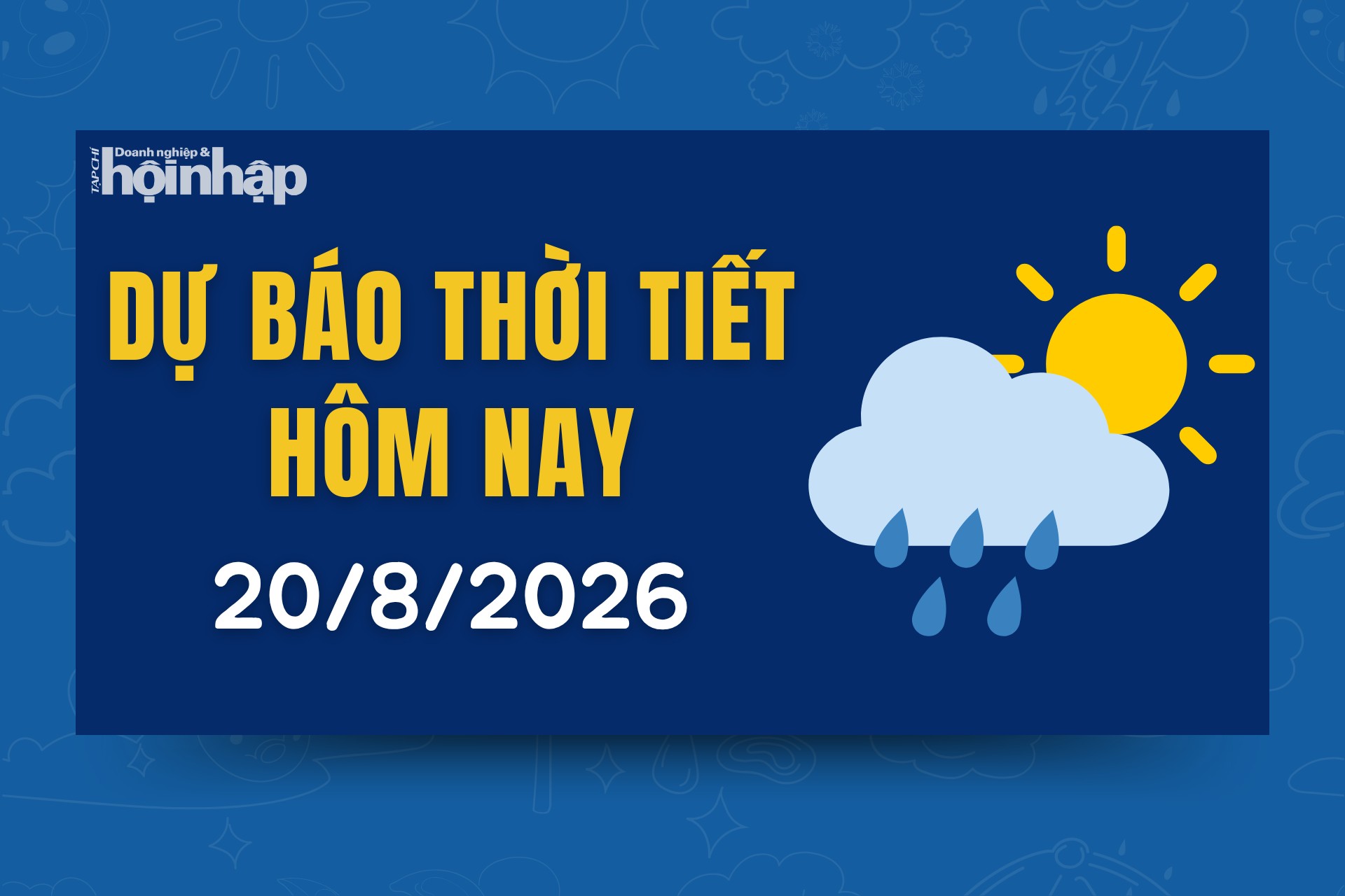 Thời tiết hôm nay 20/8: Bắc Trung Bộ có mưa lớn
