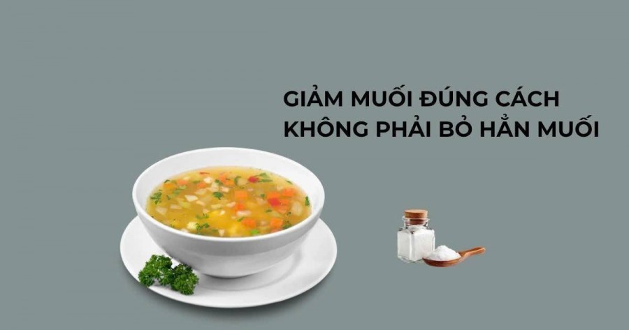 Ăn quá nhạt: Khi giảm muối có thể phản tác dụng