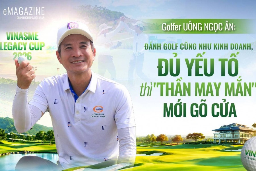 Golfer Uông Ngọc Ân: Đánh golf cũng như kinh doanh, đủ yếu tố thì "thần may mắn" mới gõ cửa
