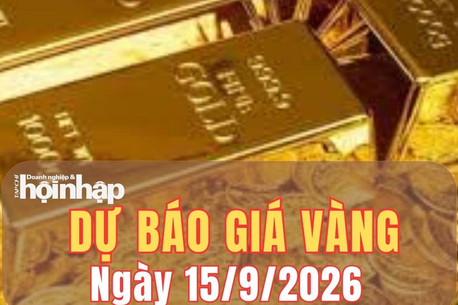 Dự báo giá vàng ngày mai 15/9:  Khó tăng, nguy cơ tiếp tục giảm