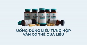 Tự ý uống nhiều loại vitamin cùng lúc nguy hiểm thế nào?
