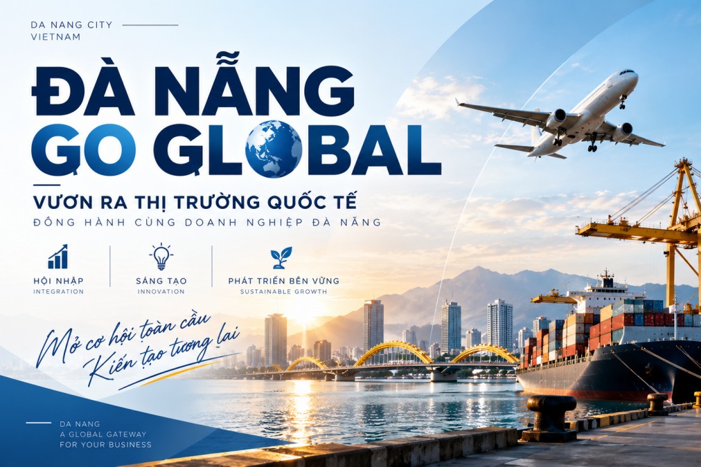 Đà Nẵng Go Global: Doanh nghiệp được gì khi ra thị trường quốc tế?