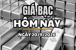 Giá bạc hôm nay 20/9 /2026: Khép tuần, giá bạc trong nước đi ngang, bạc thế giới ổn định