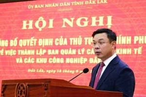 Đắk Lắk hợp nhất 3 Ban quản lý, lập "siêu bộ máy" hút vốn đầu tư