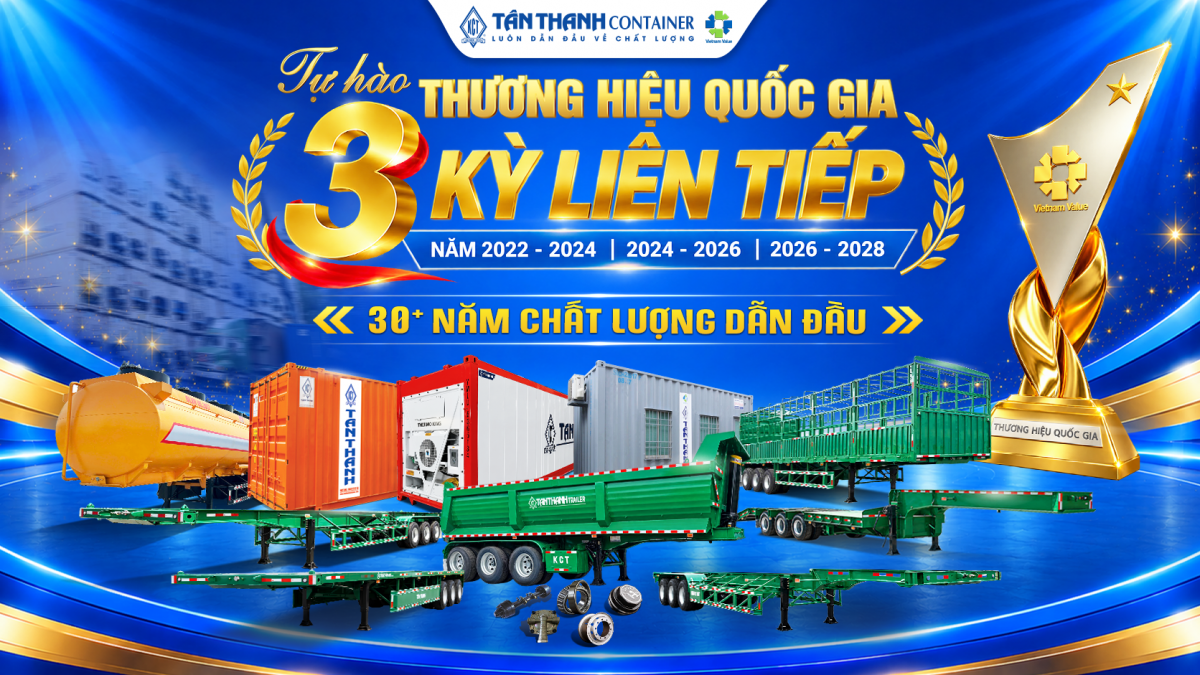 Tân Thanh container: Hành trình 3 kỳ liên tiếp chinh phục thương hiệu quốc gia Việt Nam