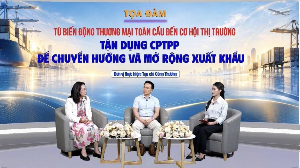 Tận dụng CPTPP, mở rộng dư địa xuất khẩu cho doanh nghiệp Việt