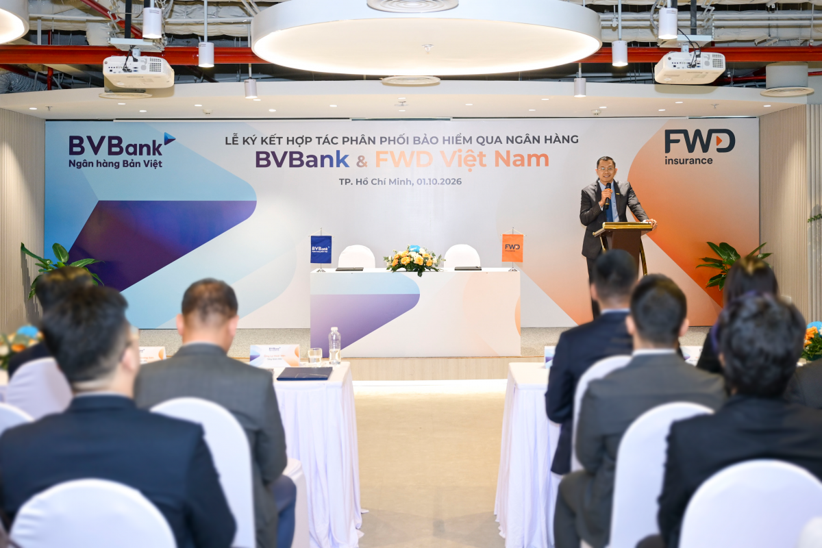 Giải pháp tài chính trọn vẹn, BVBank phân phối bảo hiểm nhân thọ FWD Việt Nam trong hệ thống ngân hàng