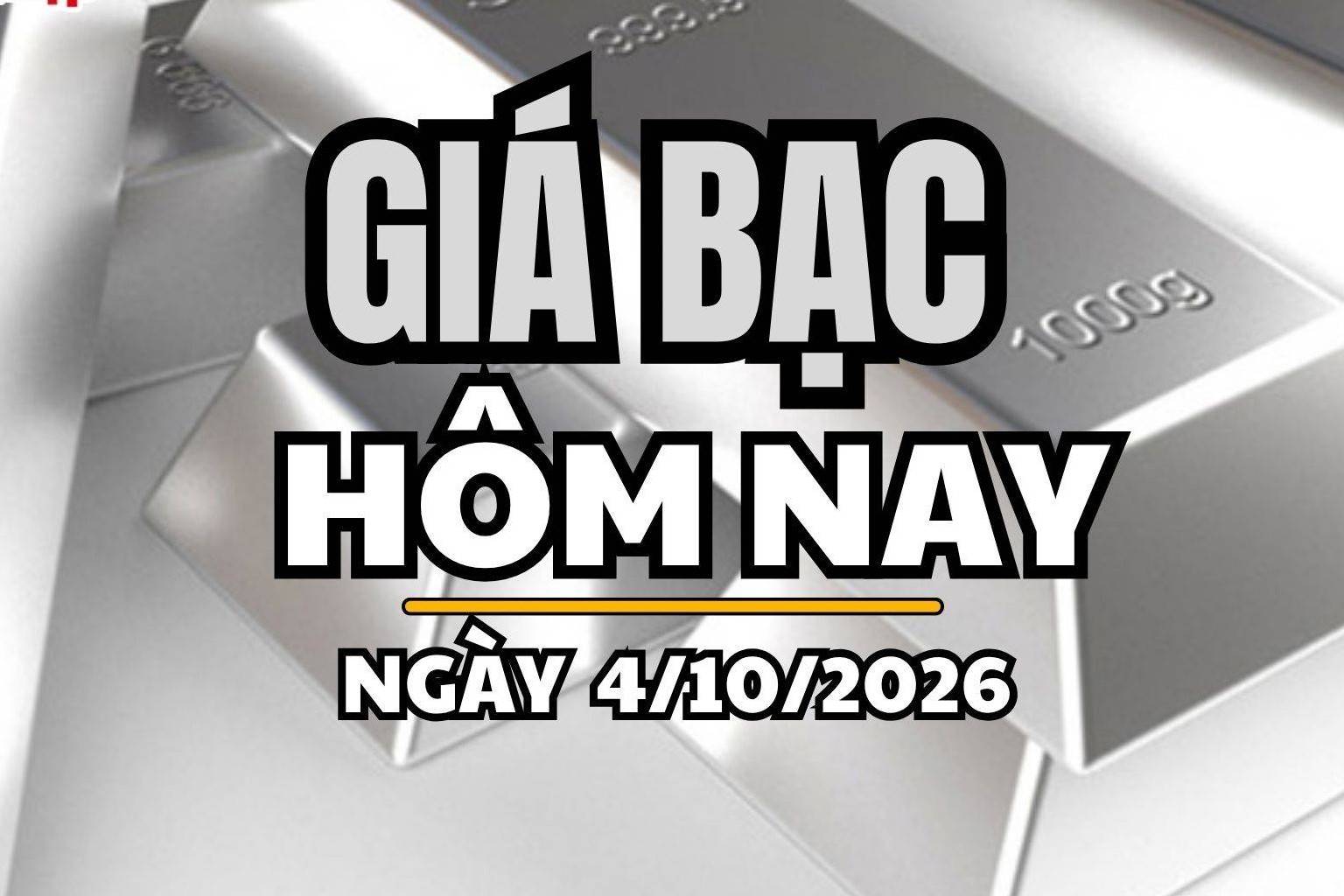 Giá bạc hôm nay 4/10/2026: Giá bạc Phú Quý giảm mạnh