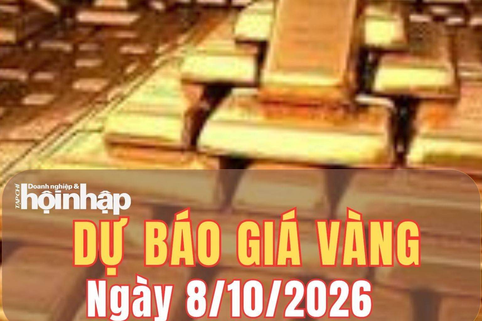 Dự báo giá vàng ngày mai 8/10/2026: Vàng còn giảm sâu?