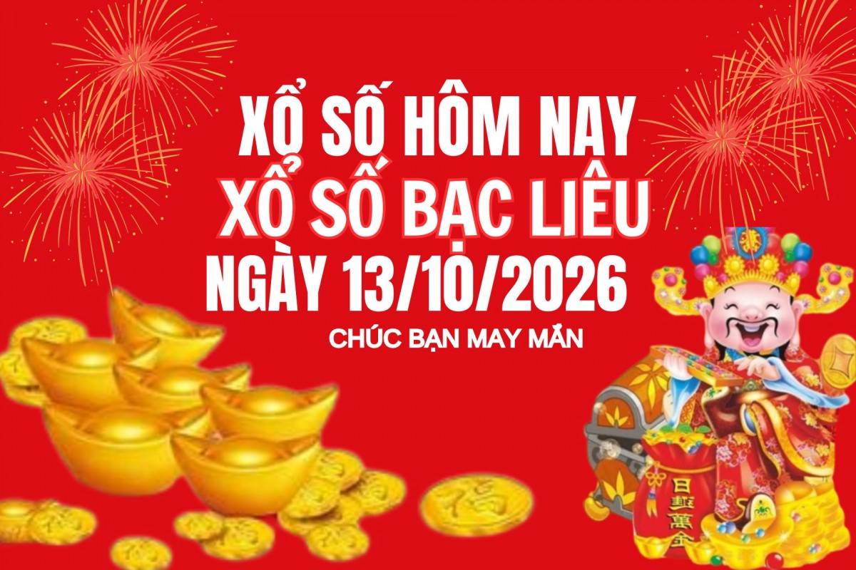 XSBL 6/10, Kết quả xổ số Bạc Liêu hôm nay 6/10/2026, Trực tiếp XSBL ngày 6 tháng 10