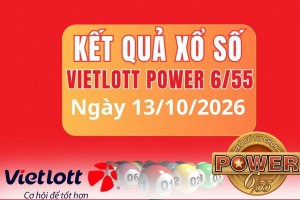 Vietlott 13 tháng 10 Kết quả xổ số Vietlott hôm nay 13 tháng 10 Xổ số Power 6/55 ngày 13 tháng 10  /2026