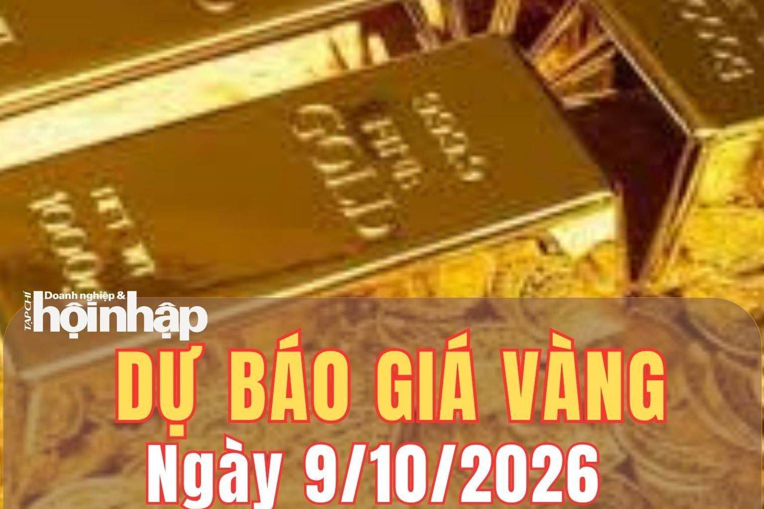 Dự báo giá vàng ngày mai 9/10/2026: Tiếp tục giảm trước áp lực từ Fed?