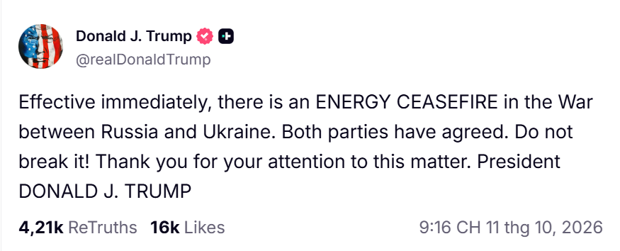 Thông cáo của Tổng thống Mỹ Donald Trump trên mạng xã hội Truth Social về lệnh ngừng bắn năng lượng giữa Nga và Ukraine