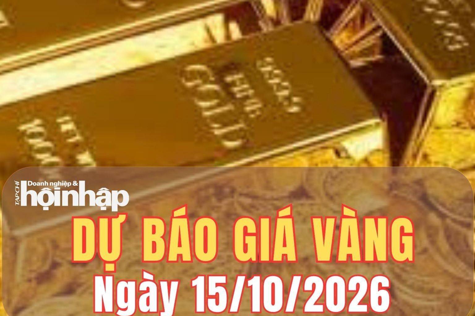 Dự báo giá vàng ngày mai 14/10/2026: Vàng đối mặt áp lực giảm