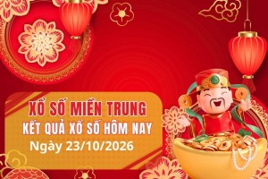 XSMT 23/10, Xổ số miền Trung ngày 23 tháng 10, Trực tiếp Kết quả Xổ số miền Trung hôm nay ngày 23/10/2026