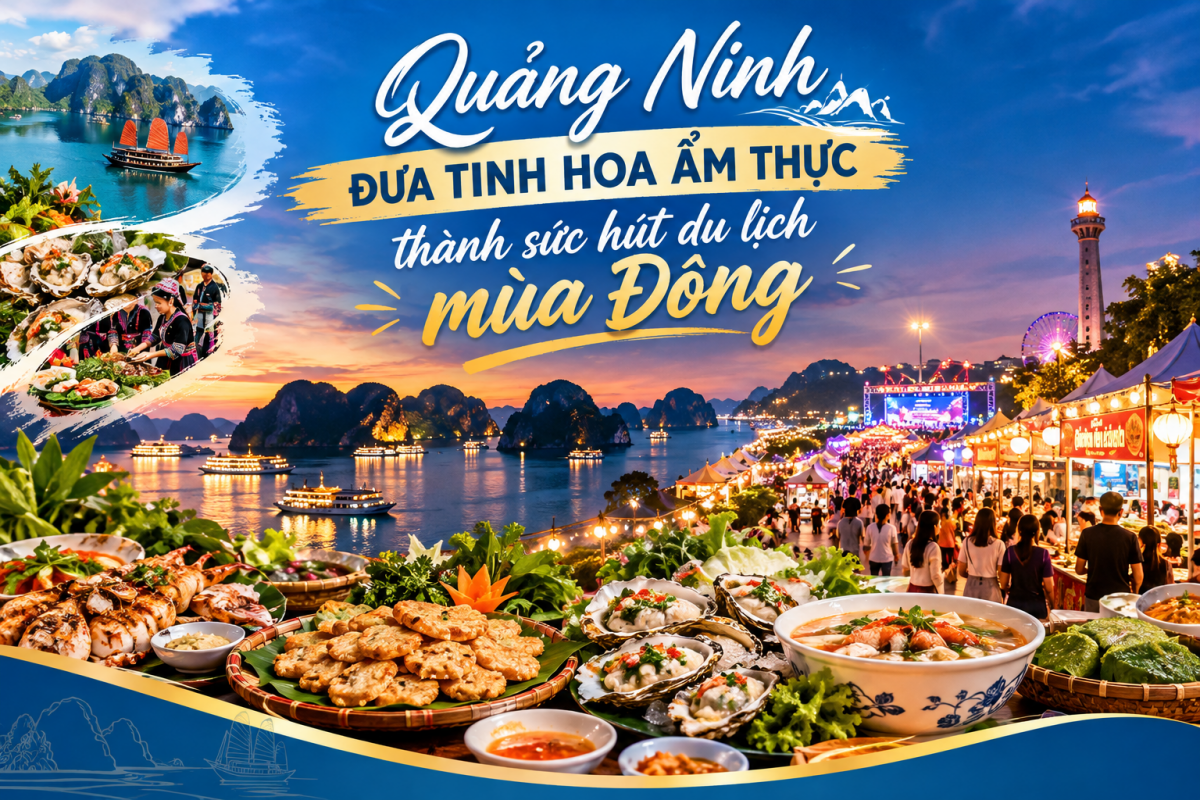 Quảng Ninh đưa tinh hoa ẩm thực thành sức hút du lịch mùa Đông
