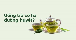 Người tiểu đường uống trà có hạ được đường huyết không?